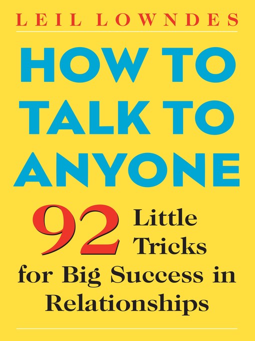 Title details for How to Talk to Anyone by Leil Lowndes - Available